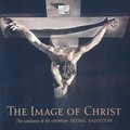 The image of Christ / Gabriele Finaldi ; with an introduction by Neil MacGregor ; and contributions by Susanna Avery-Quash... [et al.].