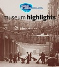 Museum highlights / Museum of London Docklands / edited by Sandra Pisano.