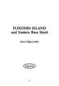 Flinders Island and eastern Bass Strait / Jean Edgecombe.