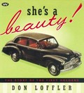 She's a beauty! : the story of the first Holdens / Don Loffler.