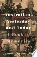 Australians yesterday and today : a book of memories / edited by Win Haseloff.