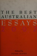 The best Australian essays 2002 / edited by Peter Craven.