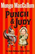 Punch & Judy : the double disillusion election of 2010 / Mungo MacCallum.
