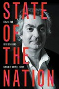 State of the nation : essays for Robert Manne / edited by Gwenda Tavan.