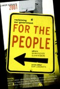 For the people: reclaiming our government / edited by Dennis Glover and Glenn Patmore.