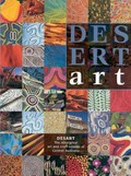 Desert art : the desart directory of Central Australian Aboriginal art and craft centres / compiled by Mary-Lou Nugent for Desart.
