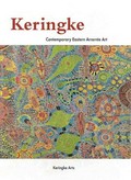 Keringke : contemporary eastern Arrernte art / Keringke Arts.