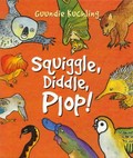 Squiggle, diddle, plop! / Guundie Kuchling.