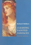 Cleaning painted surfaces : aqueous methods / Richard Wolbers.