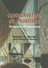 Conservation of paintings : research and innovations / Gustav A. Berger with William H. Russell.