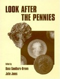 Look after the pennies : numismatics and conservation in the 1990s / edited by Dana Goodburn-Brown & Julie Jones.