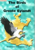 The Birds of Groote Eylandt / Richard Alfred Noske and Graham Peter Brennan.