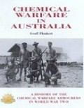 Chemical warfare in Australia / written by Geoff Plunkett.