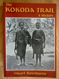 The Kokoda Trail : a history / Stuart Hawthorne.