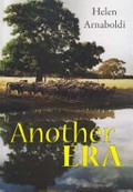Another era : the life story of Jim Mitchell, a merino sheep pioneer, 1897-1992 / Helen Arnaboldi.