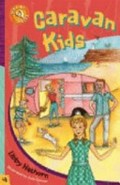 Caravan kids / Libby Hathorn ; illustrated by Julie Connor.