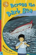 Across the dark sea / Wendy Orr : illustrated by Donna Rawlins.