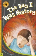 The day I was history / Jackie French ; illustrated by Christina Booth.