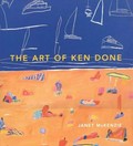 The art of Ken Done / Janet McKenzie.