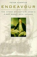 Endeavour : the story of Captain Cook's first great epic voyage / Peter Aughton.