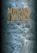 Metals and mines : studies in archaeometallurgy / edited Susan La Niece, Duncan Hook and Paul Craddock.
