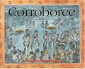 Corroboree / Angus Wallam and Suzanne Kelly ; paintings by Norma MacDonald.