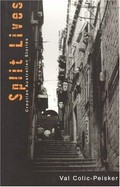 Split lives : Croatian Australian stories / Val Colic-Peisker.