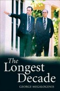 The longest decade / George Megalogenis.