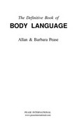 The definitive book of body language / Allan and Barbara Pease.