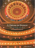 A dream of passion : the centennial history of His Majesty's Theatre / David Hough.