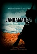 Jandamarra & the Bunuba resistance / Howard Pederson, Banjo Woorunmurra.