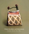 Ethnic jewellery and adornment : Australia, Oceania, Asia, Africa / Truus Daalder ; photographs by Jeremy Daalder.