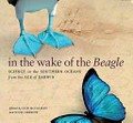 In the wake of the Beagle : science in the southern oceans from the age of Darwin / edited by Iain McCalman and Nigel Erskine.