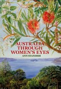 Australia through women's eyes / Ann Standish.
