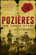Pozieres : the Anzac story / Scott Bennett.
