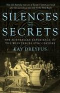 Silences and secrets : the Australian experience of the Weintraubs Syncopators / Kay Dreyfus.