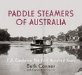 Paddle steamers of Australia : P.S. Canberra, the first hundred years / Beth Conner with Captain Peter Garfield.