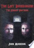 The last bushrangers : the Kenniff brothers Pat and Jim : often called the Kellys of Queensland / John Morrison.