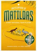 Encyclopedia of Matildas World Cup Edition 2023: Every National Team Player