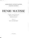 Henri Matisse : catalogue raisonné des ouvrages illustrés / Claude Duthuit ; établi avec la collaboration de Françoise Garnaud ; introduction de Jean Guichard-Meili.