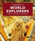 Encyclopedia of world explorers : from Armstrong to Shakleton / Fernand Salentiny ; edited by Werner Waldmann.