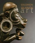 Solomon Islands art : the Conru collection / texts by Deborah Waite and Kevin Conru ; photographs by Hughes Dubois.