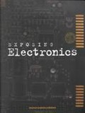 Exposing electronics / edited by Bernard Finn ; associate editors: Robert Bud, Helmuth Trischler.