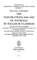 The explorations, 1696-1697, of Australia by Willem De Vlamingh / [edited by] Willem C. H. Robert.