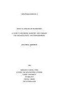 Who is afraid of basketry : a guide to recording basketry and cordage for archaeologists and ethnographers / Willemina Wendrich.