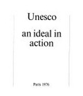 Unesco, an ideal in action.