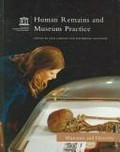 Human remains & museum practice / Jack Lohman and Katherine Goodnow (eds.)