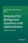 Integrated pest management / Experiences with implementation, global overview, vol. 4 Rajinder Peshin, Ashok K. Dhawan, editors.